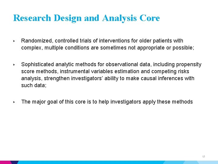 Research Design and Analysis Core ▶ Randomized, controlled trials of interventions for older patients
