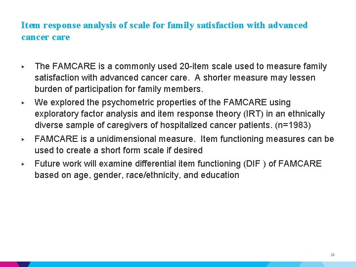 Item response analysis of scale for family satisfaction with advanced cancer care ▶ The