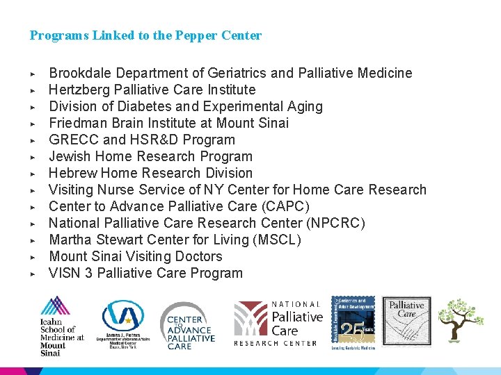 Programs Linked to the Pepper Center ▶ ▶ ▶ ▶ Brookdale Department of Geriatrics