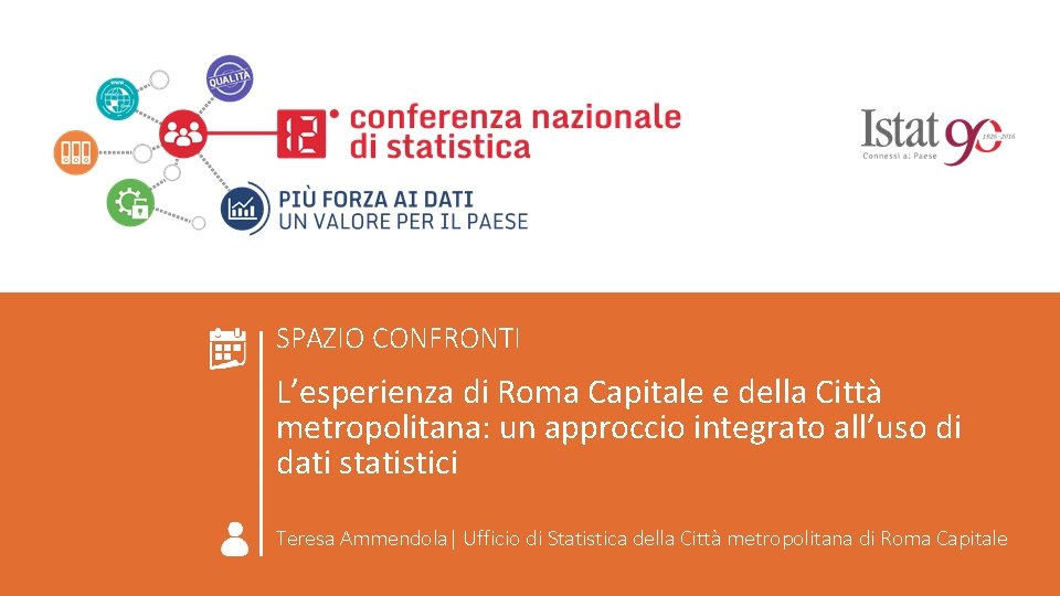 ROMA 23 GIUGNO 2016 COMPORTAMENTI INDIVIDUALI L’esperienza di Roma Capitale e della Città metropolitana: