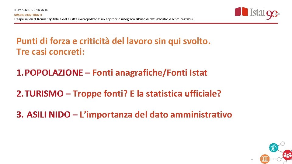 ROMA 23 GIUGNO 2016 SPAZIO CONFRONTI L’esperienza di Roma Capitale e della Città metropolitana: