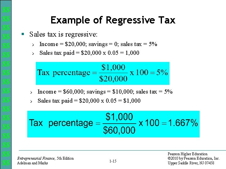 $$ $$ $$ $$ $$ Example of Regressive Tax § Sales tax is regressive: