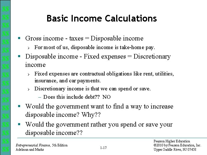 $$ $$ $$ $$ $$ Basic Income Calculations § Gross income - taxes =