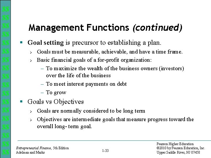 $$ $$ $$ $$ $$ Management Functions (continued) § Goal setting is precursor to