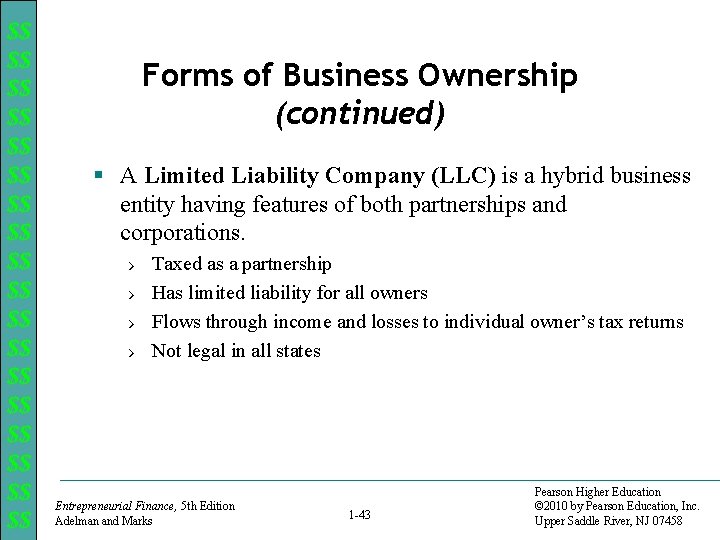 $$ $$ $$ $$ $$ Forms of Business Ownership (continued) § A Limited Liability