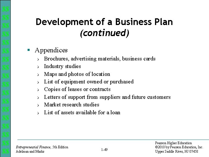 $$ $$ $$ $$ $$ Development of a Business Plan (continued) § Appendices ›