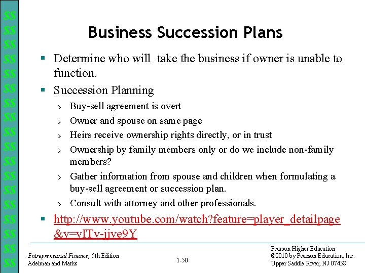 $$ $$ $$ $$ $$ Business Succession Plans § Determine who will take the