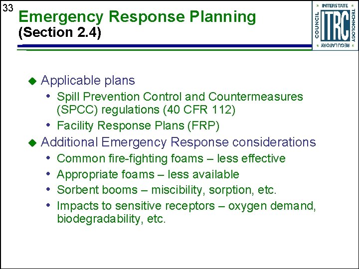 33 Emergency Response Planning (Section 2. 4) u Applicable plans • Spill Prevention Control