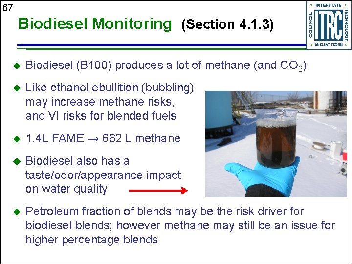 67 Biodiesel Monitoring (Section 4. 1. 3) u Biodiesel (B 100) produces a lot