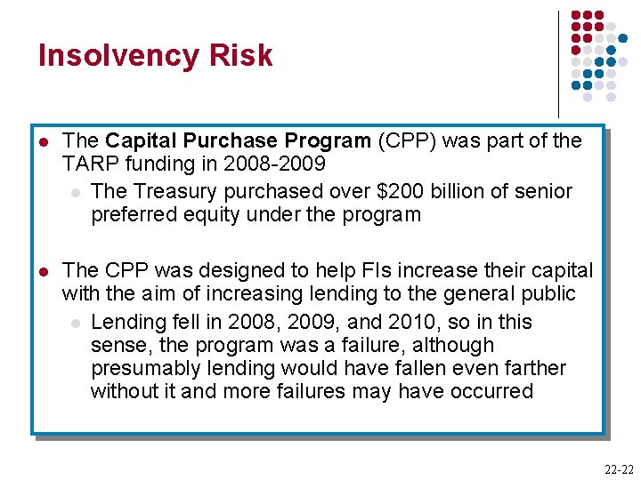 Insolvency Risk l The Capital Purchase Program (CPP) was part of the TARP funding