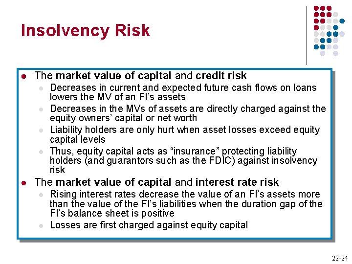 Insolvency Risk l The market value of capital and credit risk l l l