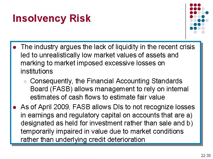 Insolvency Risk l l The industry argues the lack of liquidity in the recent