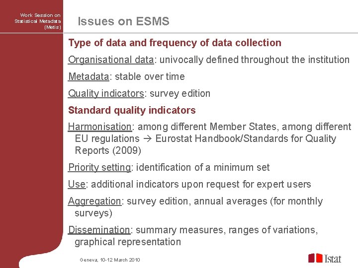 Work Session on Statistical Metadata (Metis) Issues on ESMS Type of data and frequency