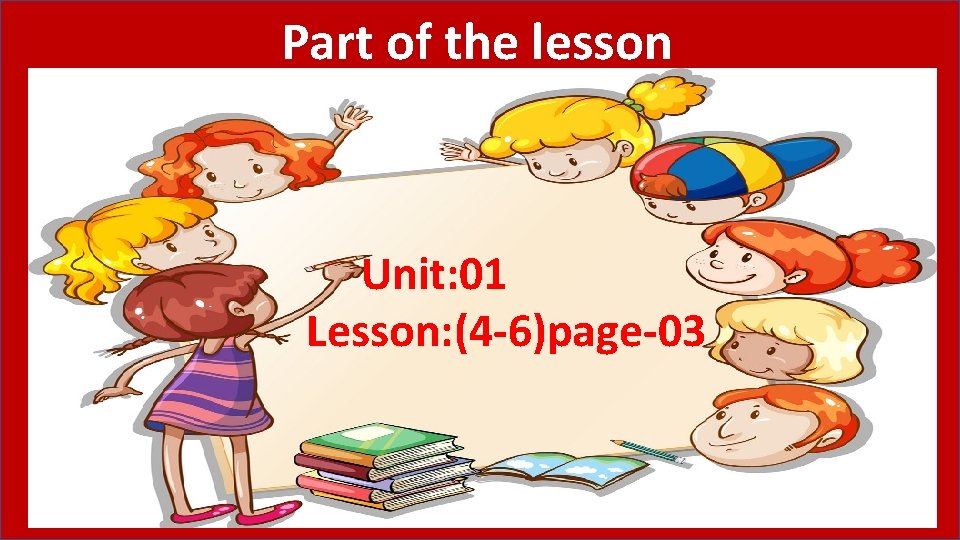 Part of the lesson Unit: 01 Lesson: (4 -6)page-03 