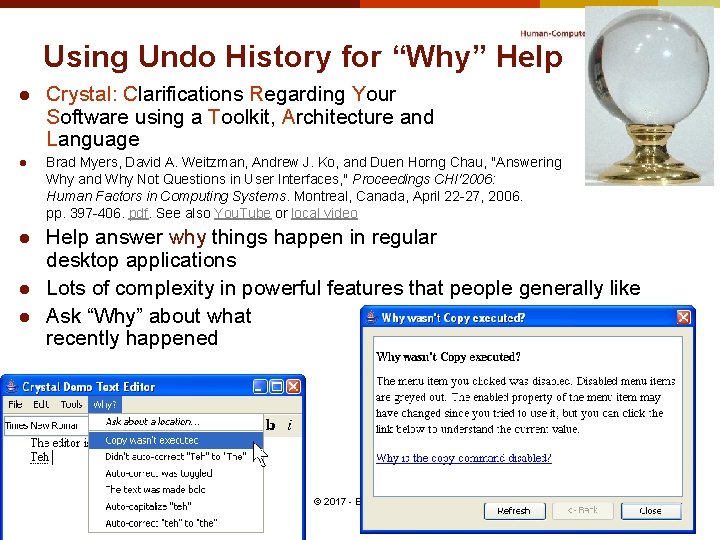 Using Undo History for “Why” Help l l l Crystal: Clarifications Regarding Your Software