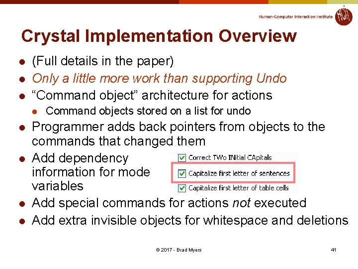 Crystal Implementation Overview l l l (Full details in the paper) Only a little
