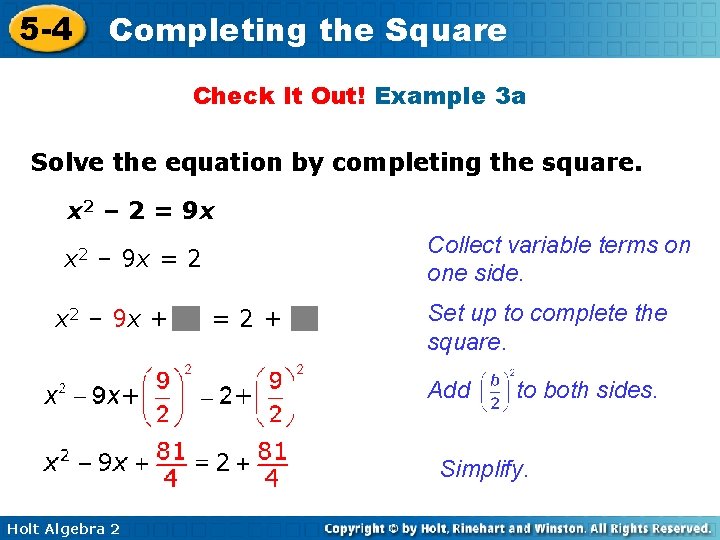 5 -4 Completing the Square Check It Out! Example 3 a Solve the equation
