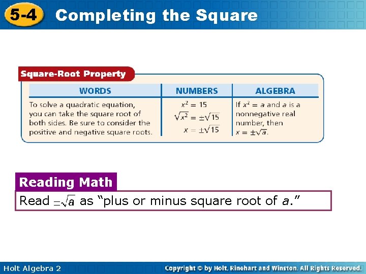 5 -4 Completing the Square Reading Math Read as “plus or minus square root