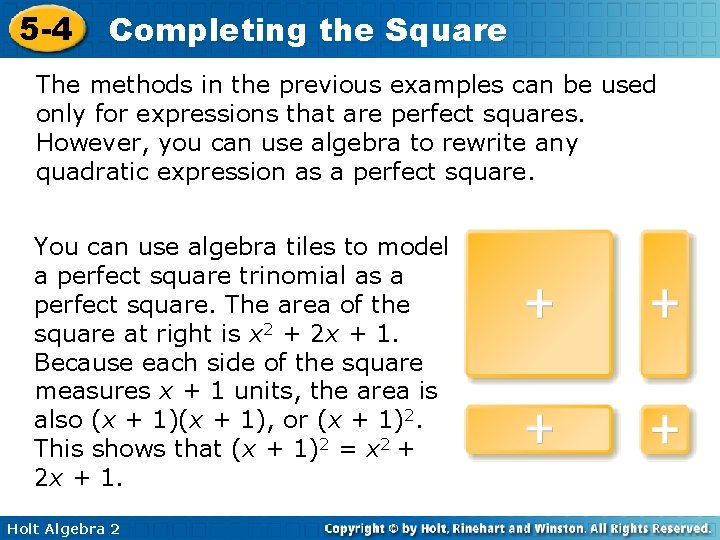 5 -4 Completing the Square The methods in the previous examples can be used