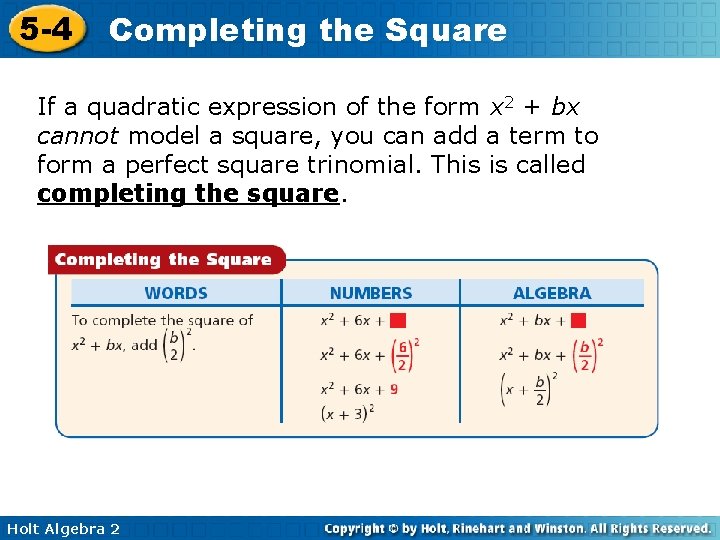 5 -4 Completing the Square If a quadratic expression of the form x 2