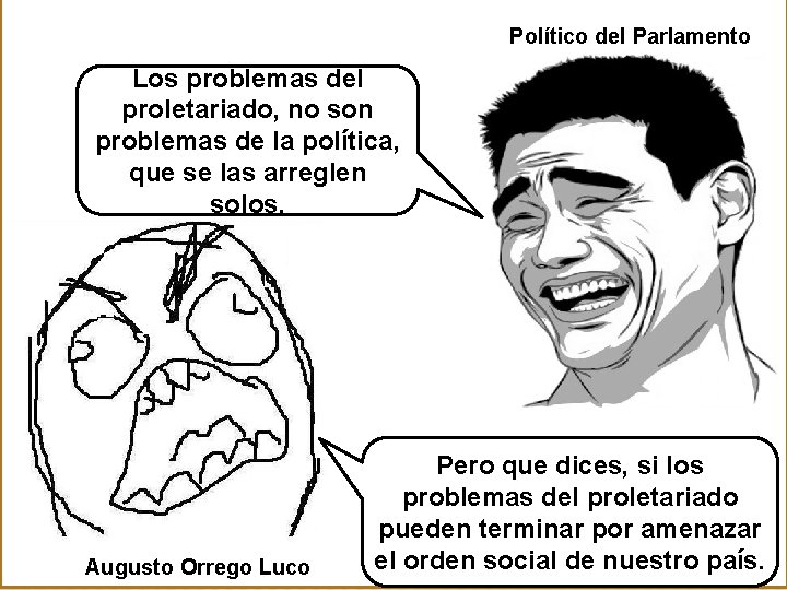 Político del Parlamento Los problemas del proletariado, no son problemas de la política, que