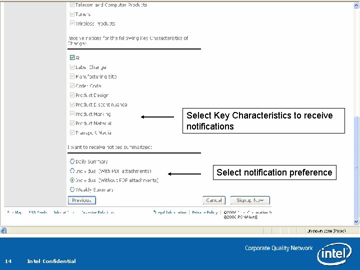Select Key Characteristics to receive notifications Select notification preference 14 Intel Confidential Select Key Characteristics to receive notifications Select notification preference 14 Intel Confidential