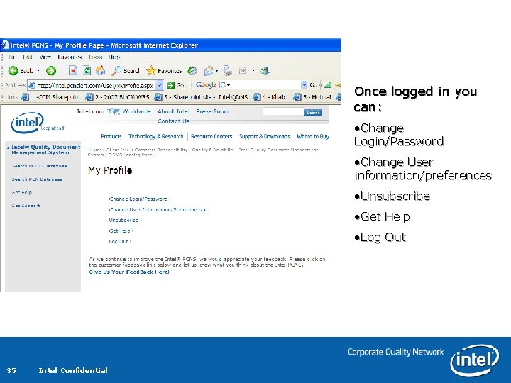 Once logged in you can: • Change Login/Password • Change User information/preferences • Unsubscribe Once logged in you can: • Change Login/Password • Change User information/preferences • Unsubscribe