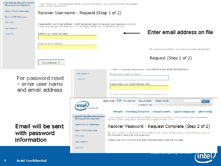 Enter email address on file For password reset – enter user name and email Enter email address on file For password reset – enter user name and email