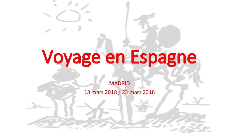 Voyage en Espagne MADRID 18 mars 2018 / 23 mars 2018 