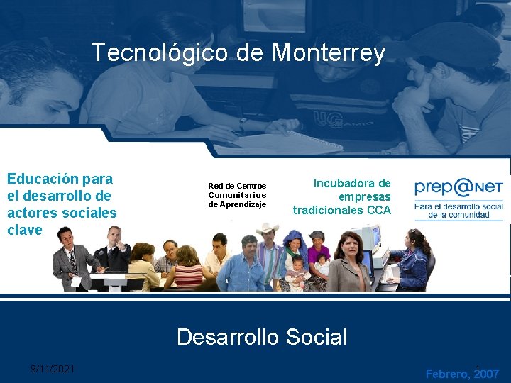 Tecnológico de Monterrey Educación para el desarrollo de actores sociales clave Red de Centros