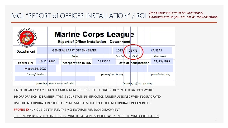 MCL “REPORT of OFFICER INSTALLATION” / ROI Don’t communicate to be understood. Communicate so