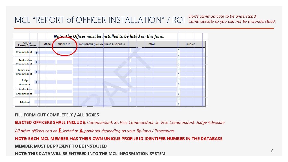 MCL “REPORT of OFFICER INSTALLATION” / ROI Don’t communicate to be understood. Communicate so