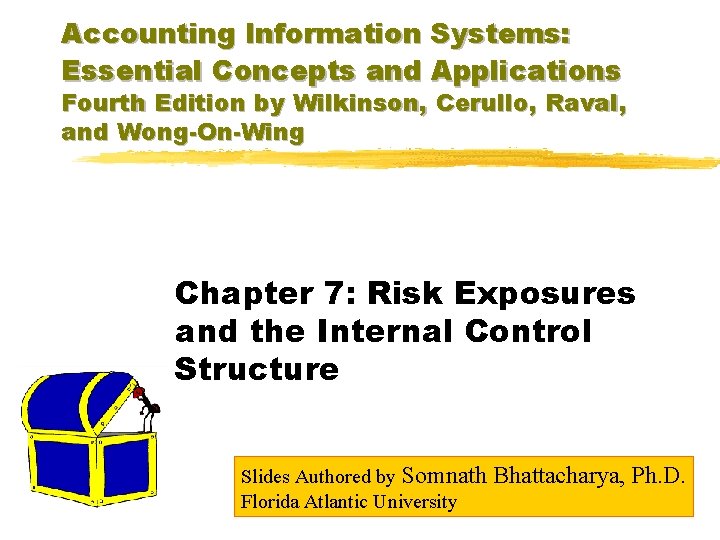 Accounting Information Systems: Essential Concepts and Applications Fourth Edition by Wilkinson, Cerullo, Raval, and