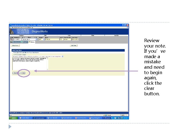 Review your note. If you’ve made a mistake and need to begin again, click