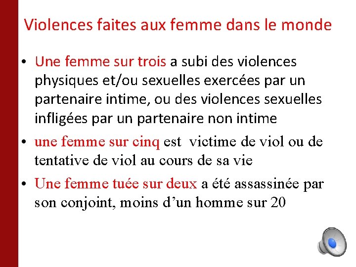 Violences faites aux femme dans le monde • Une femme sur trois a subi