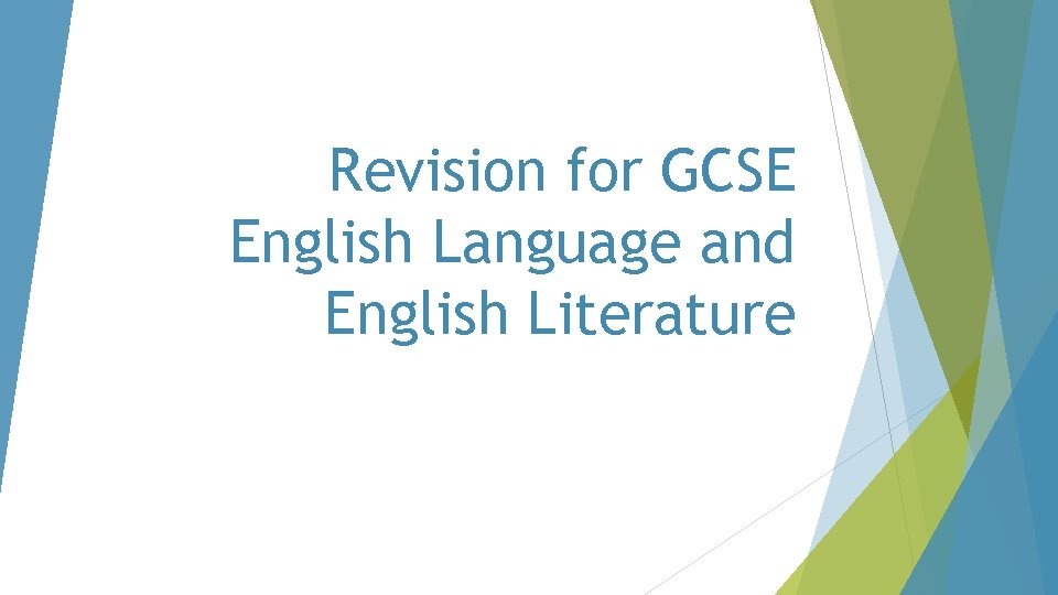 Revision for GCSE English Language and English Literature 