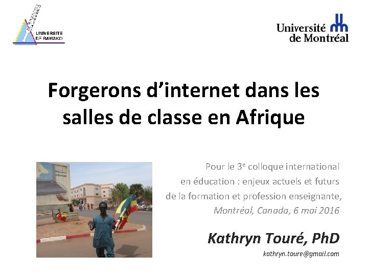 Forgerons d’internet dans les salles de classe en Afrique Pour le 3 e colloque