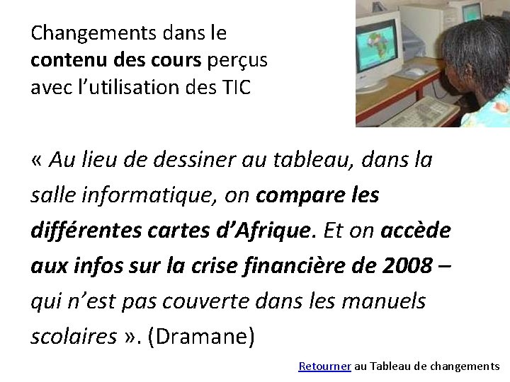 Changements dans le contenu des cours perçus avec l’utilisation des TIC « Au lieu