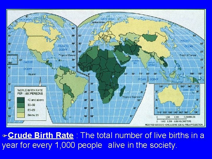 FCrude Birth Rate : The total number of live births in a year for