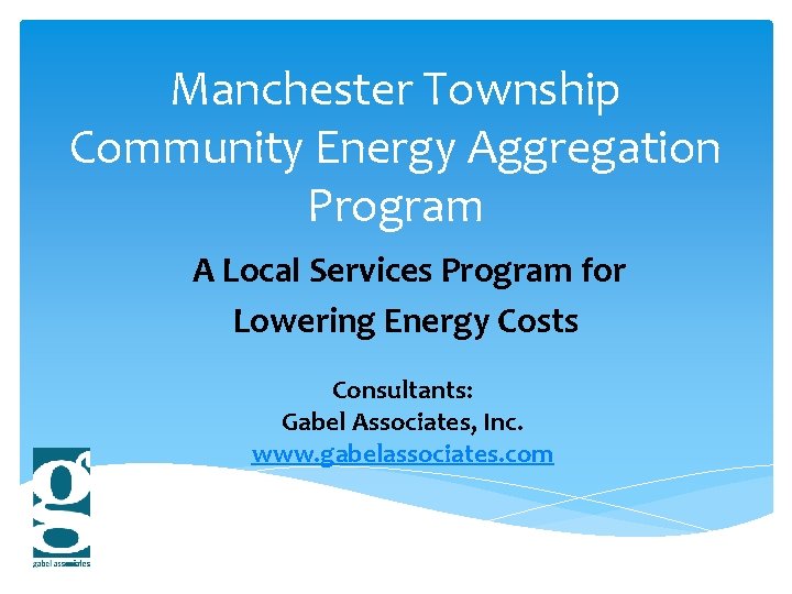 Manchester Township Community Energy Aggregation Program A Local