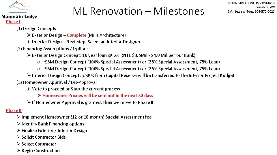 ML Renovation – Milestones MOUNTAIN LODGE ASSOCIATION Snowshoe, WV GM: Jetta Wilfong, 304 -572