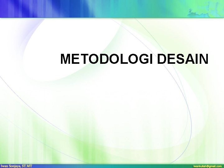 METODOLOGI DESAIN 