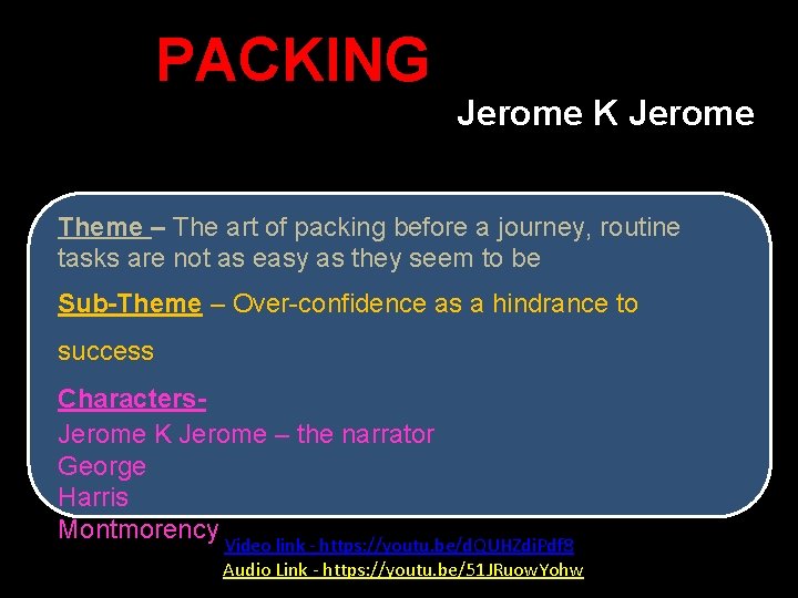 PACKING Jerome K Jerome Theme – The art of packing before a journey, routine