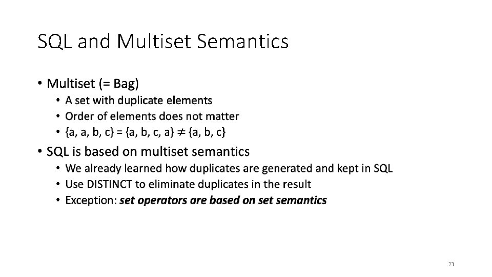 SQL and Multiset Semantics • 23 