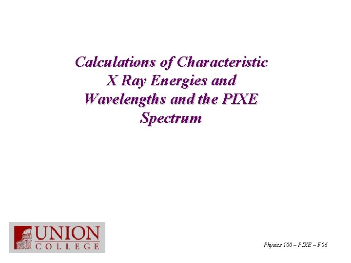 Calculations of Characteristic X Ray Energies and Wavelengths