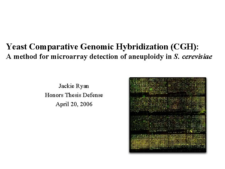 Yeast Comparative Genomic Hybridization (CGH): A method for microarray detection of aneuploidy in S.