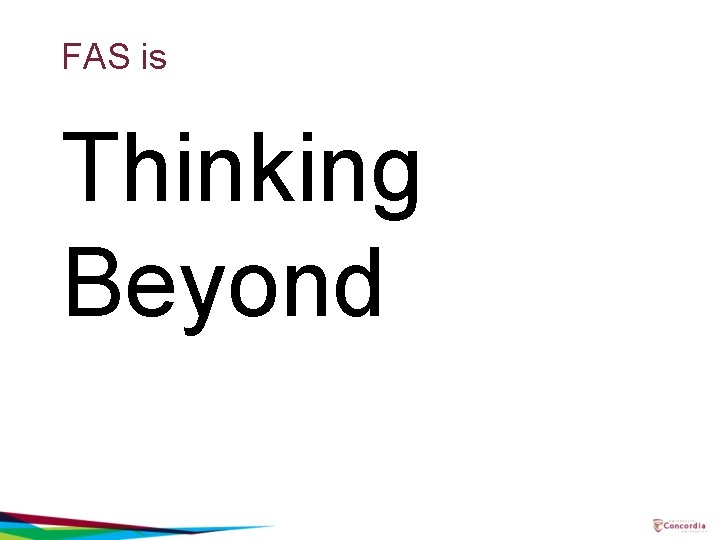 FAS is Thinking Beyond 