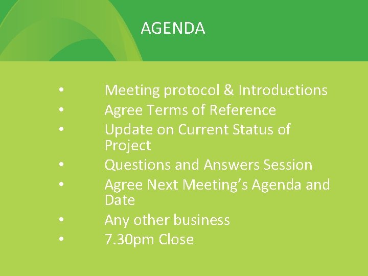 AGENDA • • Meeting protocol & Introductions Agree Terms of Reference Update on Current
