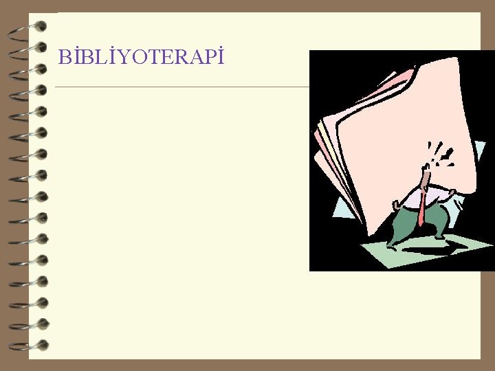 BİBLİYOTERAPİ 