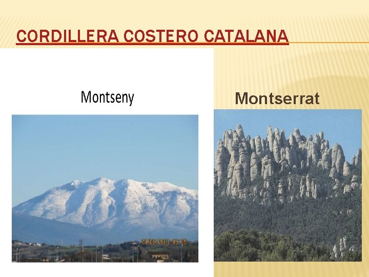 CORDILLERA COSTERO CATALANA � Montserrat 